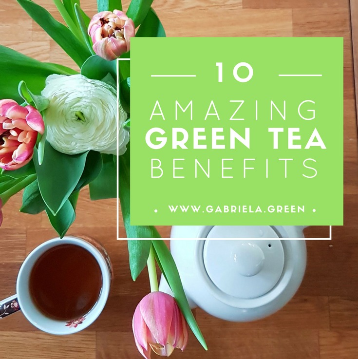 10 Great Reasons To Drink Tea - Gabriela Green