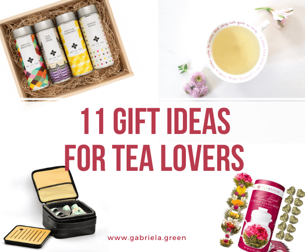 11 T Ideas For The Tea Lover In Our Life Gabriela Green 